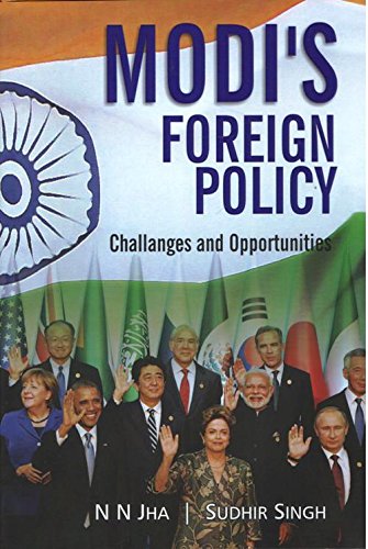 Beispielbild fr Modis Foreign Policy: Challenges and Opportunities zum Verkauf von Books in my Basket