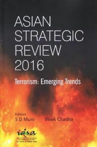 Stock image for Asian Strategic Review 2016 : Terrorism: Emerging Trends for sale by Vedams eBooks (P) Ltd