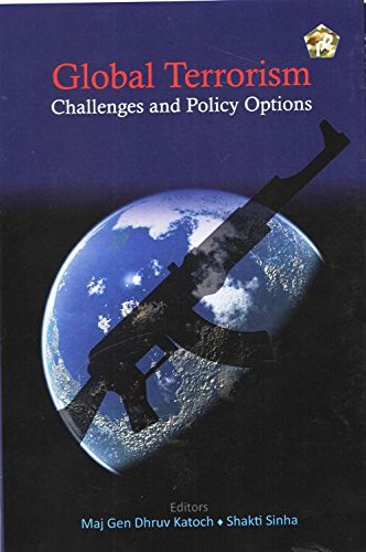 Stock image for Global Terrorism: Challenges and Policy Options for sale by Vedams eBooks (P) Ltd