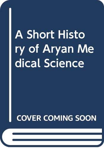 Stock image for A Short History of Aryan Medical Science for sale by PBShop.store US