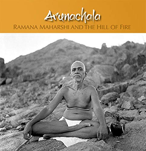 Stock image for Arunachala - Ramana maharshi and the hill of fire for sale by ThriftBooks-Atlanta