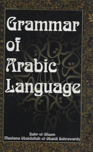 Imagen de archivo de Grammar of Arabic Lanuguage a la venta por Vedams eBooks (P) Ltd