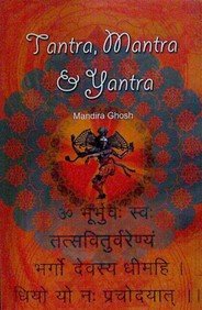 Imagen de archivo de Tantra, Mantra & Yantra a la venta por Books Puddle