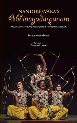 Stock image for Nandikesvara's Abhinayadarpanam: A Manual of Gesture and Posture used in Hindu Dance and Drama for sale by Vedams eBooks (P) Ltd