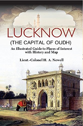 Imagen de archivo de Lucknow the Capital of Oudh (An Illustrated guide to Places of interest with History & Map a la venta por Books Puddle