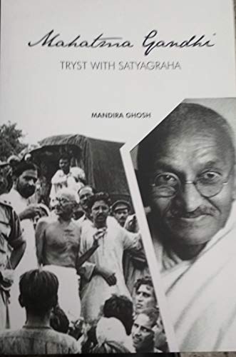 Imagen de archivo de Mahatma Gandhi Tryst With Satyagraha a la venta por Books in my Basket