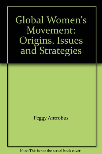 9788182910058: Global Women's Movement: Origins, Issues and Strategies