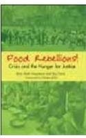 9788182910911: Food Rebellions!: Crisis And The Hunger For Justice