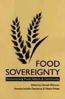 Stock image for Food Sovereignty : Reconecting Food Nature and Community for sale by Vedams eBooks (P) Ltd