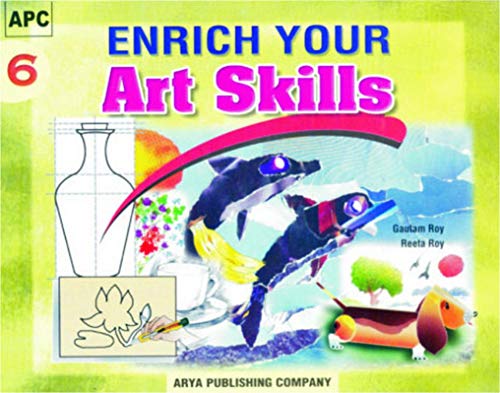 Beispielbild fr Enrich Your Art Skills- 6 zum Verkauf von dsmbooks