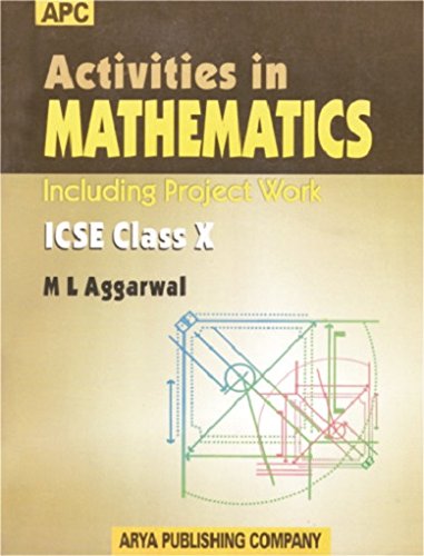 9788182962941: Activities in Mathematics ICSE (Including Projects) Class- X