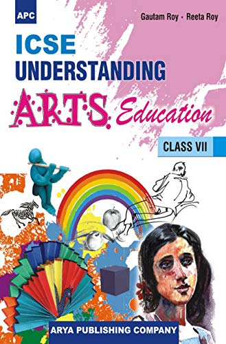 Beispielbild fr ICSE Understanding Arts Education - 7 zum Verkauf von dsmbooks