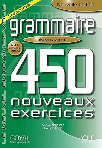 Stock image for Grammaire Niveau Avance 450 Nouveaux Exercices for sale by Books Puddle