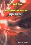 Imagen de archivo de A Critical Study of Pradyumnasambhavam = a la venta por Books Puddle