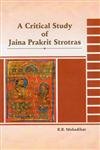 A Critical Study of Jaina Prakrit Strotras