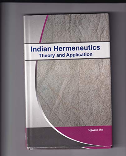 Imagen de archivo de Indian Hermeneutics Theory and Application a la venta por dsmbooks