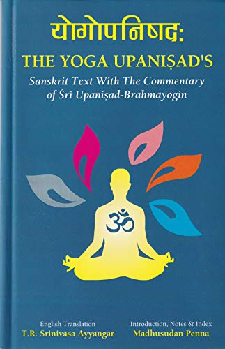 Stock image for The Yoga Upanisad; Text with Commentar & English Translation (NEW) for sale by GF Books, Inc.