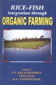 Stock image for Rice Fish Integration Through Organic Farming for sale by Vedams eBooks (P) Ltd