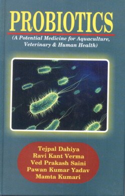 9788183212298: Probiotics (A potential Medicine for Aquaculture, Veterinary & Human Health)