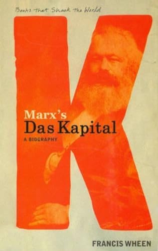 9788183221023: Marx's Das Kapital: A Biography [Jun 30, 2009] Francis Wheen