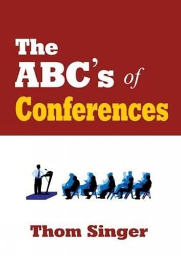 Stock image for The ABC's of Conferences for sale by Blackwell's