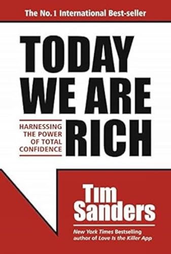 Imagen de archivo de Today We are Rich: Harnessing the Power of Total Confidence a la venta por Books Puddle