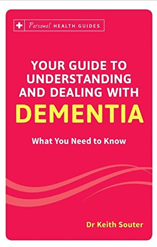 Beispielbild fr Your Guide to Understanding and Dealing with Dementia zum Verkauf von Books Puddle
