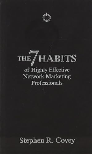 Beispielbild fr The 7 Habits of Highly Effective Network Marketing Professionals zum Verkauf von Better World Books