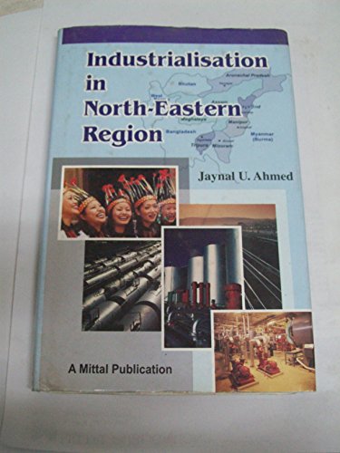 Stock image for Industrialisation in North-Eastern Region for sale by Vedams eBooks (P) Ltd