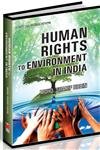 Beispielbild fr Human Rights to Environment in India zum Verkauf von Blackwell's