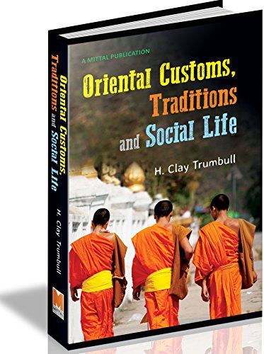 Stock image for Oriental Customs, Traditions and Social Life for sale by Books Puddle