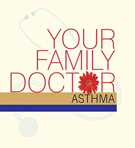 Beispielbild fr Your Family Doctor Asthma: Understanding Asthma / Avoiding Allergies / Proper Use of Inhalers (Your Family Doctor) zum Verkauf von Books From California