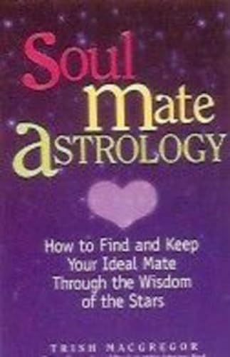 Soul Mate Astrology (9788183280433) by Trish Macgregor