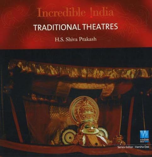 Stock image for TRADITIONAL THEATRES ? INCREDIBLE INDIA for sale by HPB-Ruby