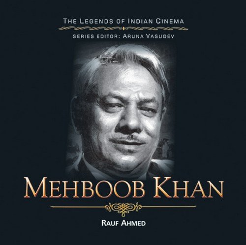9788183281065: MEHBOOB KHAN (The Legends of Indian Cinema)