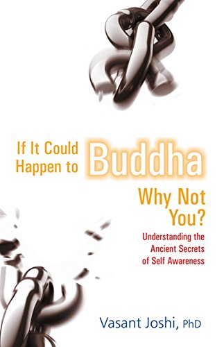 9788183281560: If It Could Happen To Buddha, Why Not You?: Understanding The Ancient Secrets Of Self Awareness
