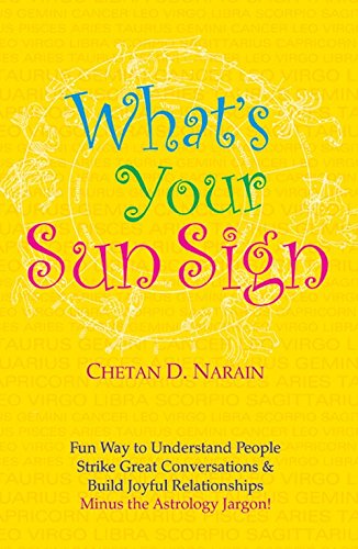 Beispielbild fr What's your Sun Sign?: Fun Way to Understand People, Strike Great Conversations & Build Joyful Relationships zum Verkauf von Books From California