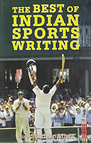 9788183282925: Best of Indian Sports Writing