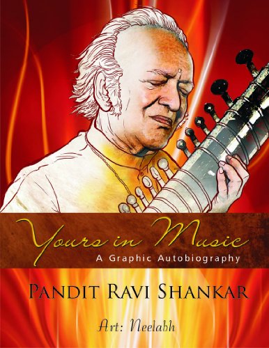 Beispielbild fr Yours in Music: Graphic Autobiography of Ravi Shankar zum Verkauf von Books From California