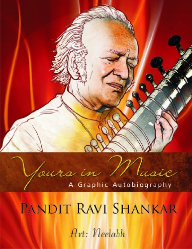 Stock image for Yours in Music: Graphic Autobiography of Ravi Shankar for sale by HPB-Ruby