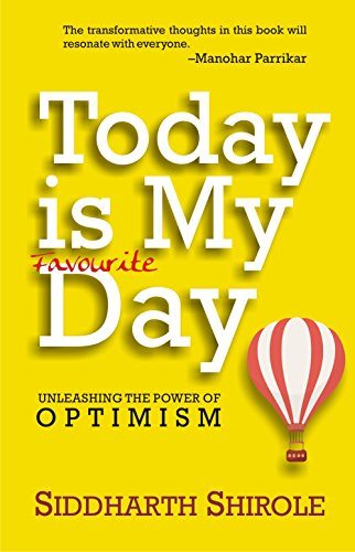 Stock image for Today is My Favourite Day: Unleashing the Power of Optimism for sale by Books From California