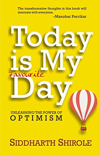 9788183284905: Today is My Favourite Day: Unleashing the Power of Optimism