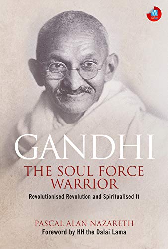 Stock image for Gandhi: The Soul Force Warrior: Foreword by HH the Dalai Lama for sale by Big River Books