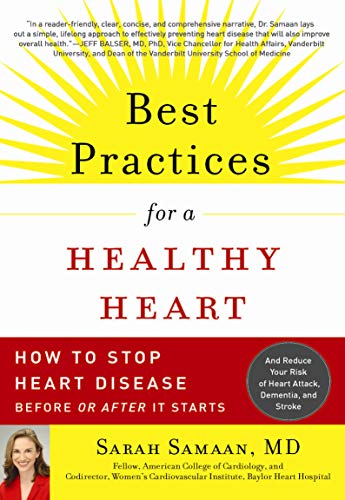 Beispielbild fr Best Practices for a Healthy Heart: How to Stop Heart Disease Before or After it Starts zum Verkauf von Vedams eBooks (P) Ltd