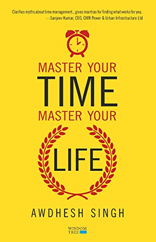 Stock image for Master Your Time, Master Your Life for sale by Majestic Books