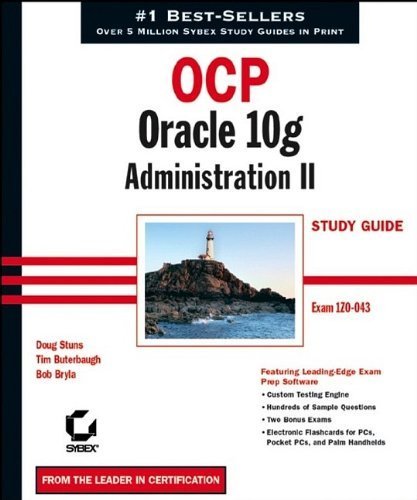 Stock image for OCP ORACLE 10G; ADMINISTRATION II; Study Guide; Exam 1ZO-043. New CD Rom Included. * for sale by L. Michael