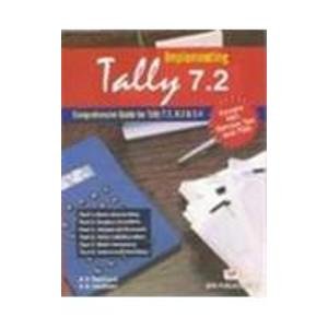 9788183330756: IMPLEMENTING TALLY 7.2