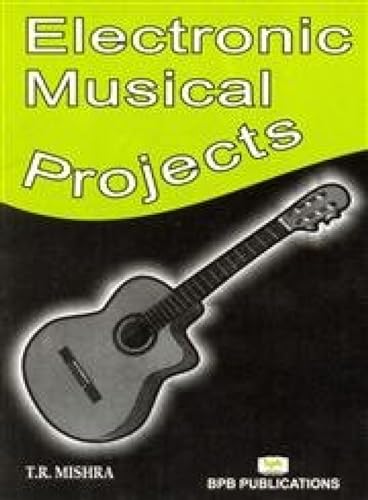 9788183330848: Electronic Musical Projects
