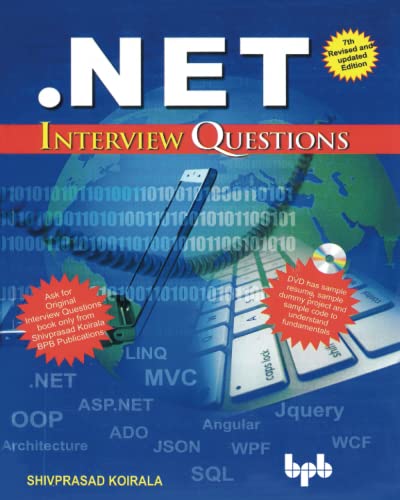Beispielbild fr NET Interview Questions: Get the birds eye view of what is needed in .NET interview zum Verkauf von AwesomeBooks