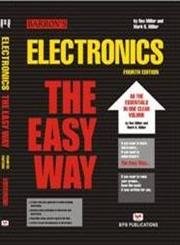 Electronics: The Easy Way (Fourth Edition)